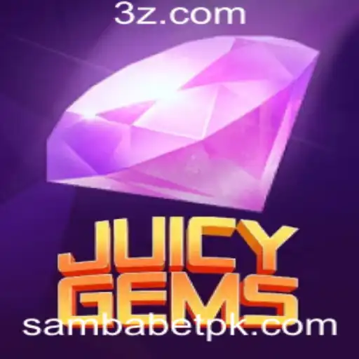 sambabet - Explorando JuicyGems: A Nova Sensação do SambaBet