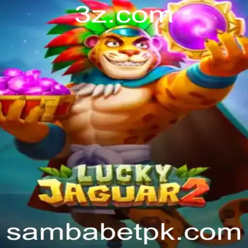 sambabet - Explorando o Mundo de Luckyjaguar2: O Jogo Que Está Revolucionando as Apostas Online