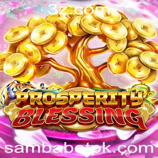 sambabet - Descubra o Fascinante Mundo de ProsperityBlessing