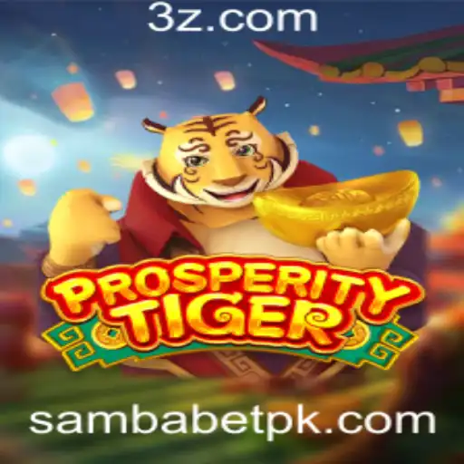 sambabet - Descubra o Fascinante Mundo de ProsperityTiger com Sambabet
